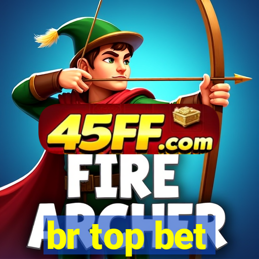 br top bet
